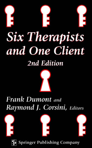 Six Therapists and One Client: 2nd Edition