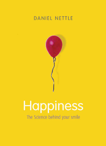 Happiness: The Science behind Your Smile