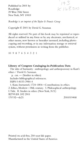 The Idea of Humanity: Anthropology and Anthroponomy in Kant's Ethics (Studies in Ethics)