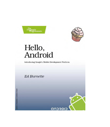 Hello, Android: Introducing Google's Mobile Development Platform