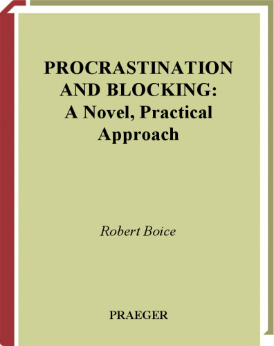 Procrastination and blocking : a novel, practical approach