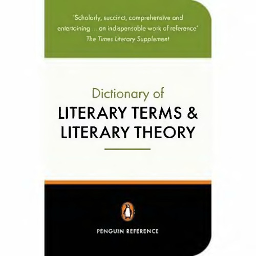 The Penguin Dictionary of Literary Terms and Literary Theory (Penguin Dictionary)