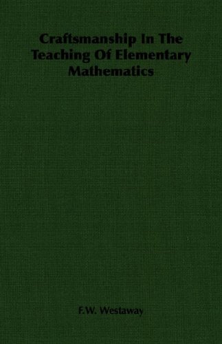Craftsmanship In The Teaching Of Elementary Mathematics
