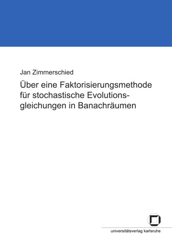 Über eine Faktorisierungsmethode für stochastische Evolutionsgleichungen in Banachräumen