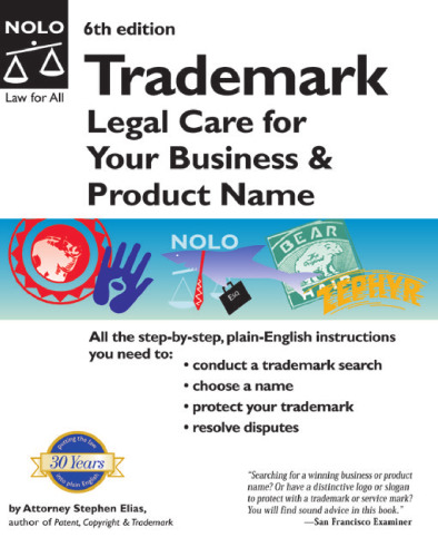 Trademark: Legal Care for Your Business & Product Name (6th edition)