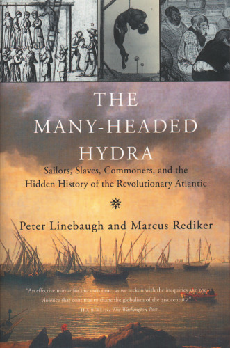 The Many-Headed Hydra: The Hidden History of the Revolutionary Atlantic