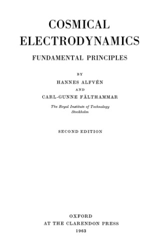 Cosmical Electrodynamics, 2nd Ed. (International Series of Monographs on Physics)
