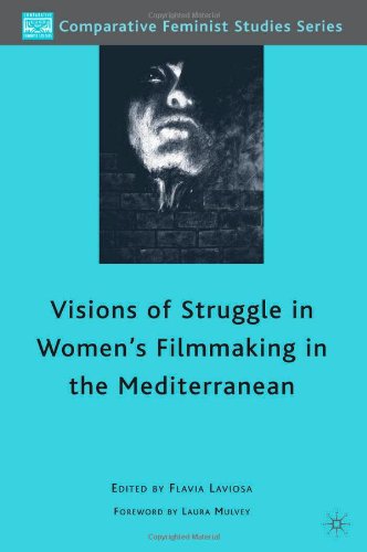 Visions of Struggle in Women's Filmmaking in the Mediterranean (Comparative Feminist Studies)