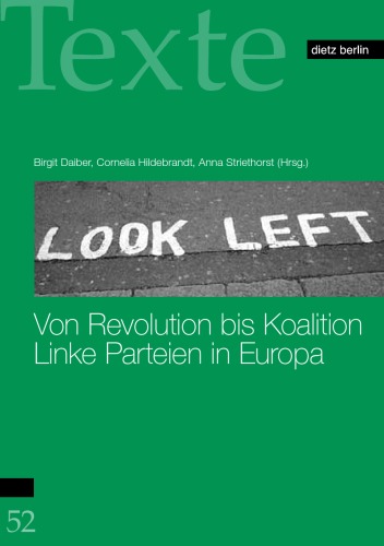 Von Revolution bis Koalition: Linke Parteien in Europa