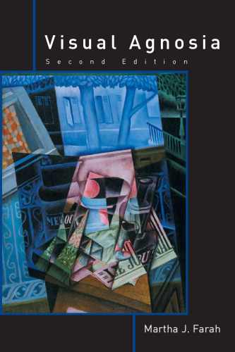 Visual Agnosia, Second Edition (Bradford Books)