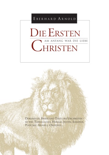 Die ersten Christen. Am Anfang war die Liebe