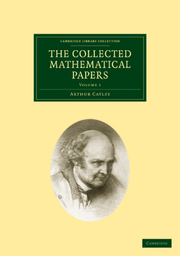 The Collected Mathematical Papers, Volume 1