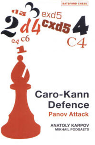 Karpov's Caro Kann: Panov's Attack (Batsford Chess Books)