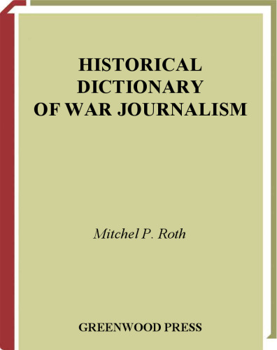 Historical Dictionary of War Journalism
