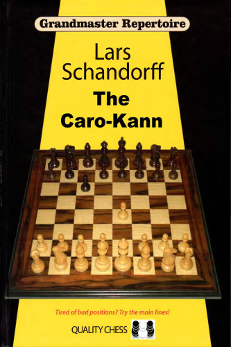 Grandmaster Repertoire 7: The Caro-Kann