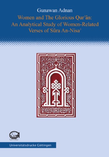 Women and The Glorious Quran: An Analytical Study of Women-Related Verses of Sura An-Nisa