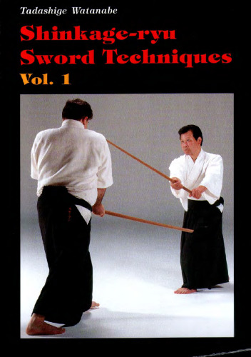 Shinkage-Ryu Sword Techniques: Traditional Japanese Martial Arts