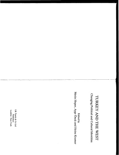 Turkey and the West: Changing Political and Cultural Identities