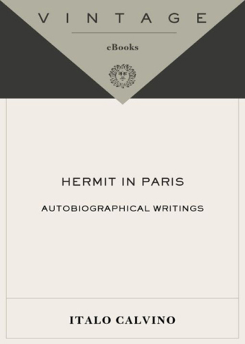 Hermit in Paris: Autobiographical Writings   