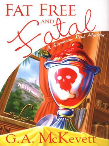 Fat Free and Fatal (Savannah Reid Mysteries)