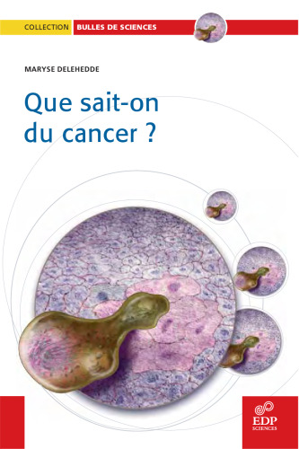 Que sait-on du cancer ?