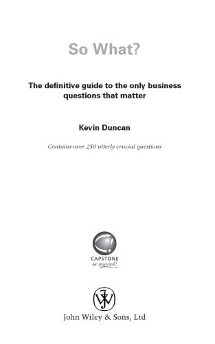So What: The Definitive Guide to the Only Business Questions that Matter