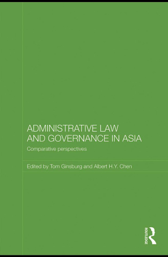 Administrative Law and Governance in Asia: Comparative Perspectives (Routledge Law in Asia)