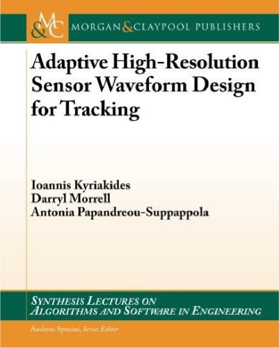 Adaptive High-Resolution Sensor Waveform Design for Tracking