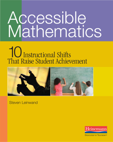 Accessible Mathematics: Ten Instructional Shifts That Raise Student Achievement