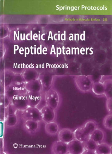 Nucleic Acid and Peptide Aptamers: Methods and Protocols