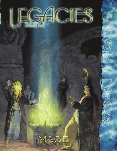 Legacies the Sublime (Mage: the Awakening)