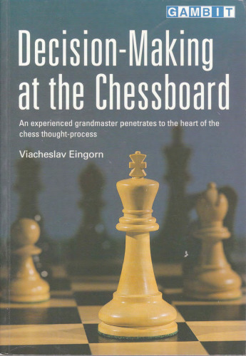 Decision-Making at the Chessboard