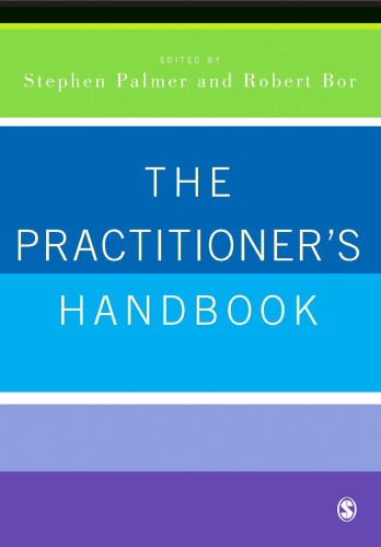 The Practitioner's Handbook: A Guide for Counsellors, Psychotherapists and Counselling Psychologists