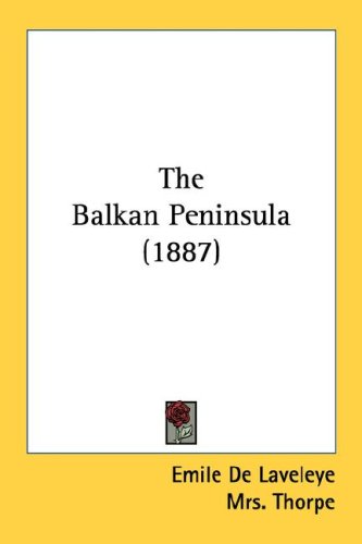 The Balkan Peninsula (1887)