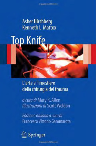 Top Knife: L’arte e il mestiere della chirurgia del trauma