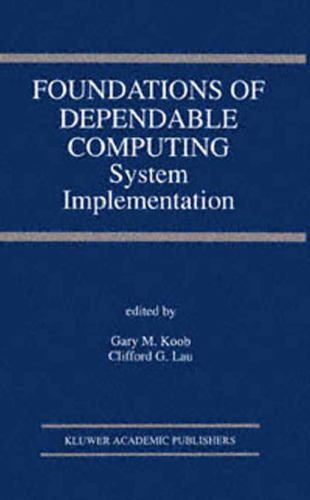 Foundations of Dependable Computing: System Implementation
