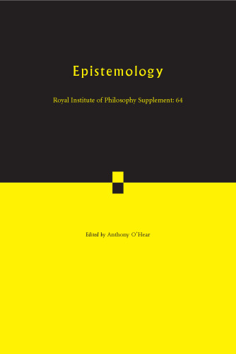 Epistemology: Volume 64 (Royal Institute of Philosophy Supplements)