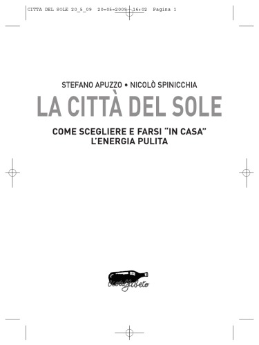 La città del sole. Come farsi «in casa» l'energia pulita