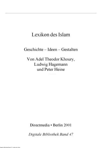 Lexikon des Islam. Geschichte - Ideen - Gestalten (Digitale Bibliothek 47)