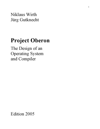 Project Oberon: The Design of an Operating System and Compiler (Acm Press Books)