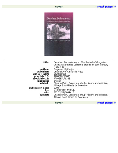 Decadent Enchantments: The Revival of Gregorian Chant at Solesmes (California Studies in 19th Century Music)