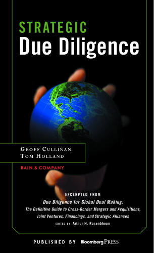 Due Diligence for Global Deal Making: The Definitive Guide to Cross-Border Mergers and Acquisitions (M&A), Joint Ventures, Financings, and Strategic Alliances