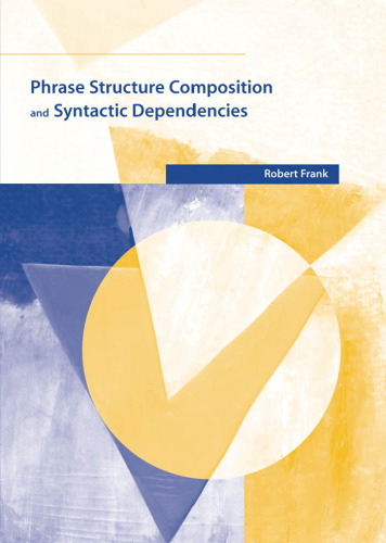 Phrase Structure Composition and Syntactic Dependencies (Current Studies in Linguistics)