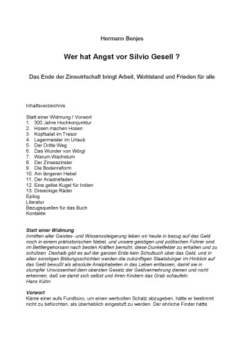 Wer hat Angst vor Silvio Gesell? Das Ende der Zinswirtschaft bringt Arbeit, Wohlstand und Frieden für alle