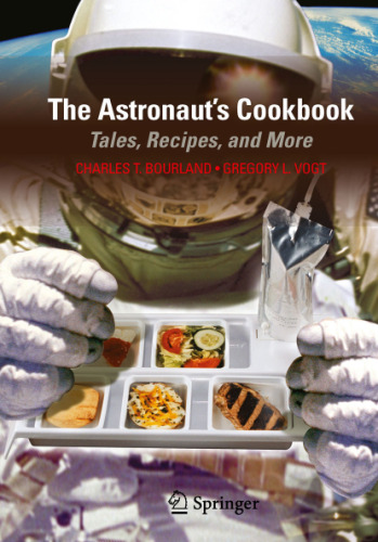 The Astronaut's Cookbook: Tales, Recipes, and More