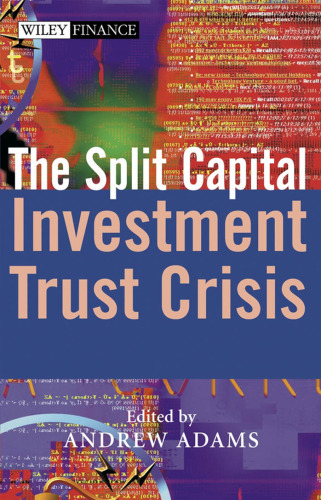 The Split Capital Investment Trust Crisis (The Wiley Finance Series)