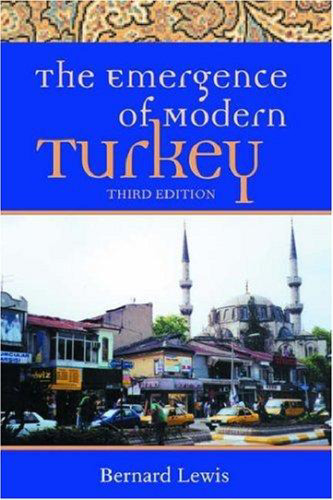 The Emergence of Modern Turkey (Studies in Middle Eastern History)