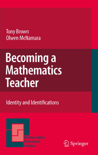 Becoming a Mathematics Teacher: Identity and Identifications