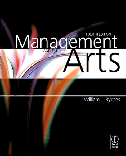 Management and the Arts, Fourth Edition