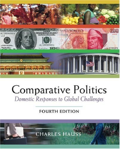 Comparative Politics: Domestic Responses to Global Challenges